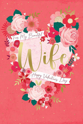 Picture of FOR MY BEAUTIFUL WIFE HAPPY VALENTINES DAY CARD